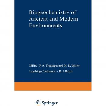 Biogeochemistry of Ancient and Modern Environments
