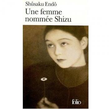 Shusaku Endo Femme Nommee Shizu (Folio)