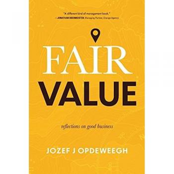 Fair Value: Reflections on Good Business