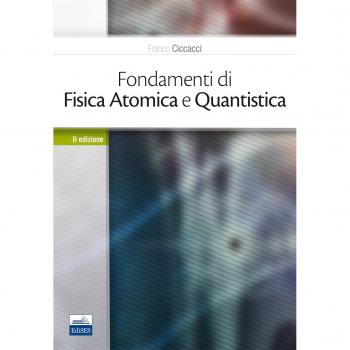 Fondamenti di fisica atomica e quantistica