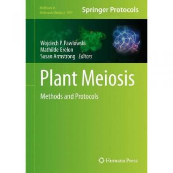 Plant Meiosis: Methods and Protocols