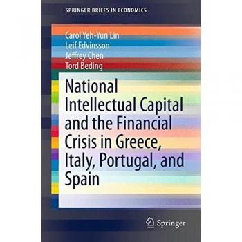 National Intellectual Capital and the Financial Crisis in Greece, Italy, Portugal, and Spain