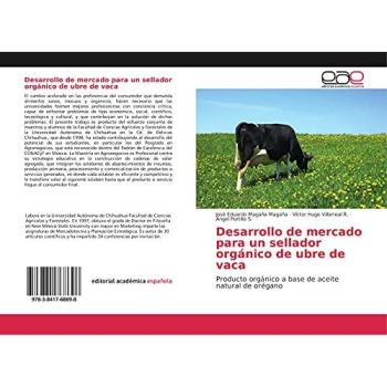 Desarrollo de mercado para un sellador orgánico de ubre de vaca: Producto orgánico a base de aceite natural de orégano