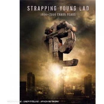 Strapping Young Lad : Années de Chaos 1994-2006