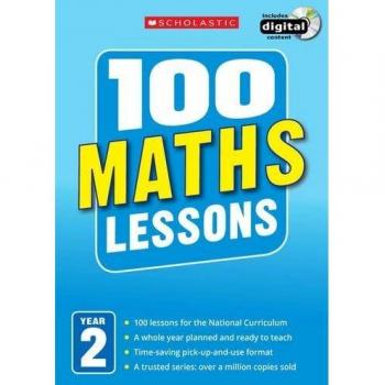 100 Maths Lessons for the National Curriculum for teaching ages 6-7