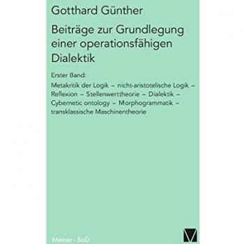 Beiträge zur grundlegung einer operationsfähigen dialektik / beiträge zur grundlegung einer operationsfähigen dialektik