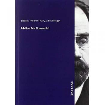 Schillers Die Piccolomini