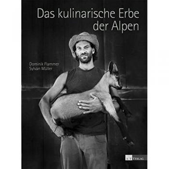 Das kulinarische Erbe der Alpen