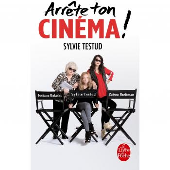 Arrête ton cinéma