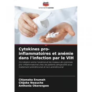 Enumah, Chiamaka: Cytokines pro-inflammatoires et anémie dans l'infection par le VIH