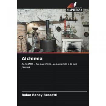 Ressetti, Rolan Roney: Alchimia