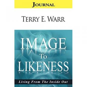 Image to Likeness Journal: Living From the Inside Out