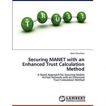 Securing MANET with an Enhanced Trust Calculation Method