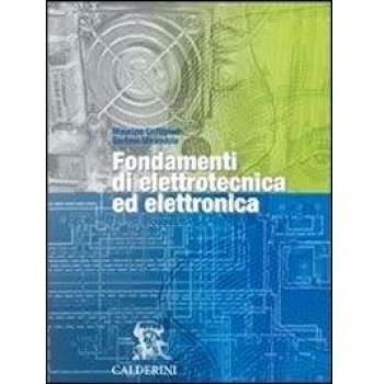 Fondamenti di elettrotecnica ed elettronica. e professionali