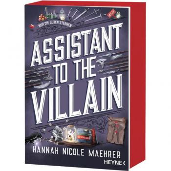 Assistant to the Villain: Mit farbig gestaltetem Buchschnitt – nur in limitierter Erstauflage der gedruckten Ausgabe