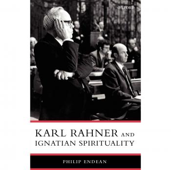 Karl Rahner and Ignatian Spirituality (Oxford Theological Monographs)