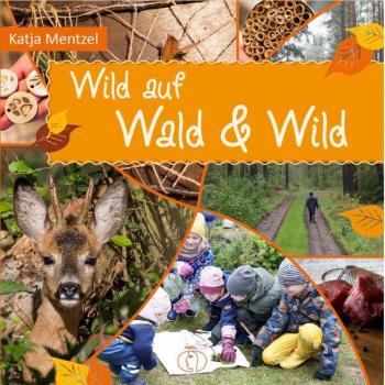 Wild auf Wald &amp, Wild