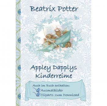 Appley Dapplys Kinderreime (inklusive Ausmalbilder und Cliparts zum Download): Appley Dapply's Nursery Rhymes; Ausmalbuch, Malbuch, Cliparts, Icon, ... Erwachsene, Geschenkbuch, Geschenk