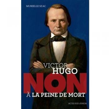 Victor Hugo : Non à la peine de mort