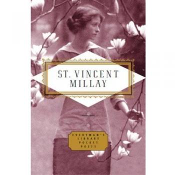 Poems: Edna St Vincent Millay (Everyman Library) by Edna St Vincent Millay, NEW
