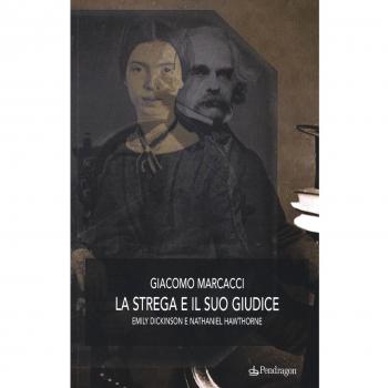 La strega e il suo giudice. Emily Dickinson e Nathaniel Hawthorne