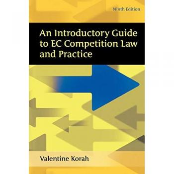 Valentine Korah An Introductory Guide To Ec Competition Law And Practice