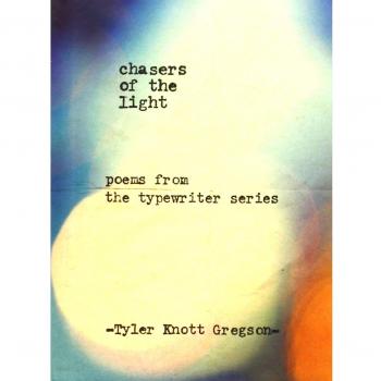 Chasers of the Light: Poems from the Typewrit