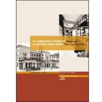 Lo stabilimento Pedrocchi. La libreria Draghi Randi