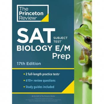 The Princeton Review Princeton Review Sat Subject Test Biology E/m Prep, 17th Edition: Practice Tests + Content Review + Strategies & Techniques (College Test Preparation)