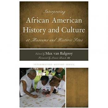 Interpreting African American History and Culture at Museums and Historic Sites