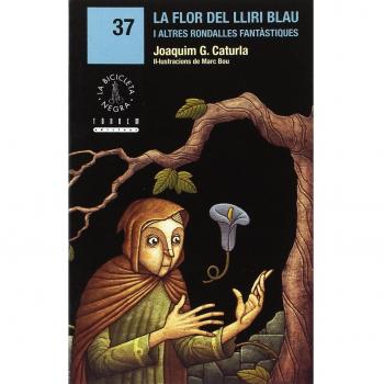 La flor del lliri blau i altres rondalles fantàstiques