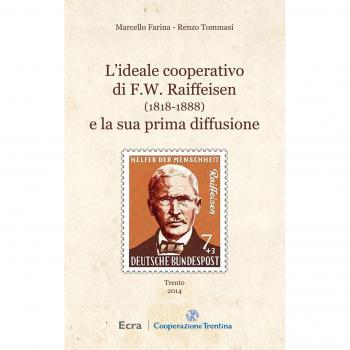L'ideale cooperativo di F. W. Raiffeisen