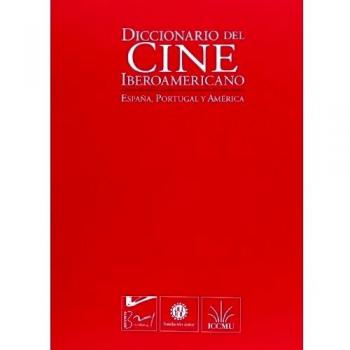 Diccionario del cine iberoamericano (vol. 9).