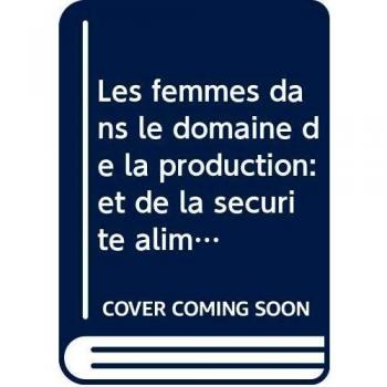 Kouamou Djounguep, V: Femmes dans le domaine de la productio