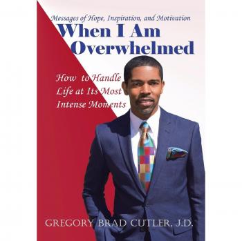 When I Am Overwhelmed: How to Handle Life at Its Most Intense Moments
