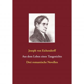 Aus dem Leben eines Taugenichts / Das Marmorbild / Das Schloß Dürande