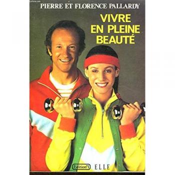 Vivre en pleine beauté.
