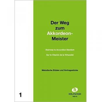 Der Weg Zum Akkordeon-Meister 1: Etüden Und Vortragsstücke Mit 2. Stimme Ad Lib.