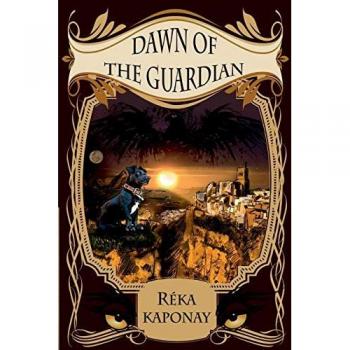 Kaponay, Réka: Dawn of the Guardian