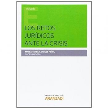 Los retos jurídicos ante la crisis (Tapa blanda).