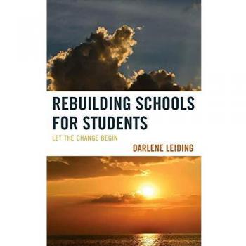 Rebuilding Schools for Students: Let the Change Begin