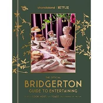 The Official Bridgerton Guide to Entertaining