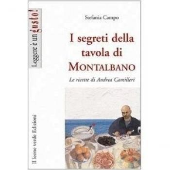 I segreti della tavola di Montalbano. Le ricette di Andrea Camilleri