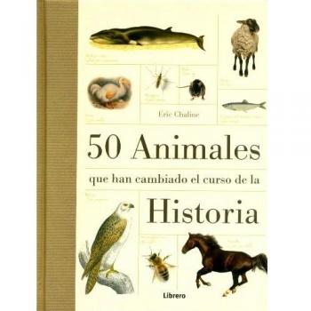 50 animales que han cambiado el curso de la historia