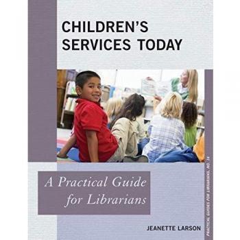 Children's Services Today: A Practical Guide for Librarians