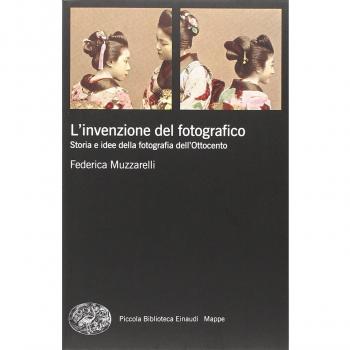 L' invenzione del fotografico. Storia e idee della fotografia dell'Ottocento