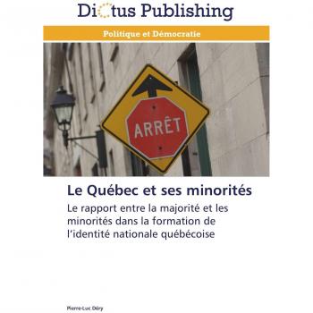 Déry, Pierre-Luc: Le Québec et ses minorités