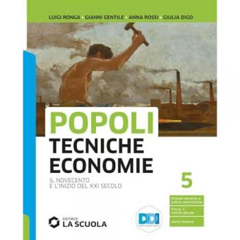 Popoli tecniche economie. Con Leggiamo la Costituzione. Per il tr...