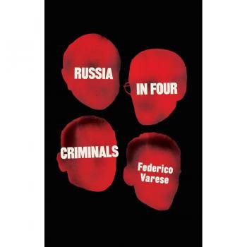 Federico Varese Russia in Four Criminals