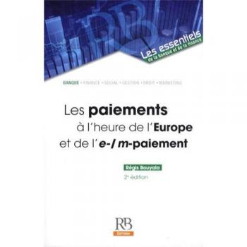 Les paiements à l'heure de l'Europe et de l'e/m-paiement